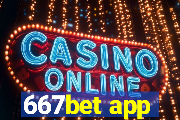 667bet app